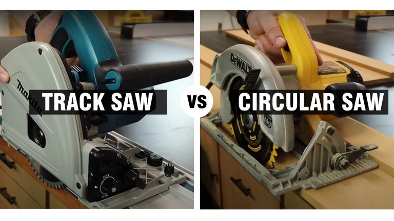 Track Saw Vs Circular Saw – Which Tool Should You Choose?